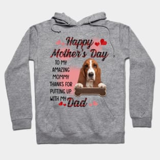 Basset Hound Happy Mother's Day To My Amazing Mommy Hoodie